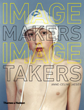 Image Makers Image Takers